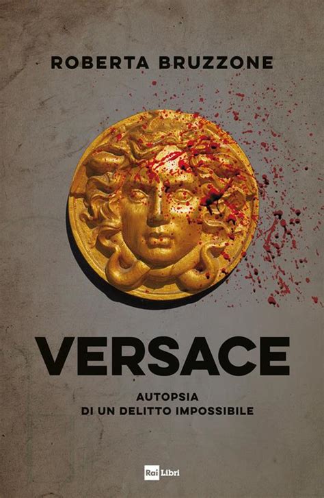 VERSACE: Autopsia di un delitto impossibile 